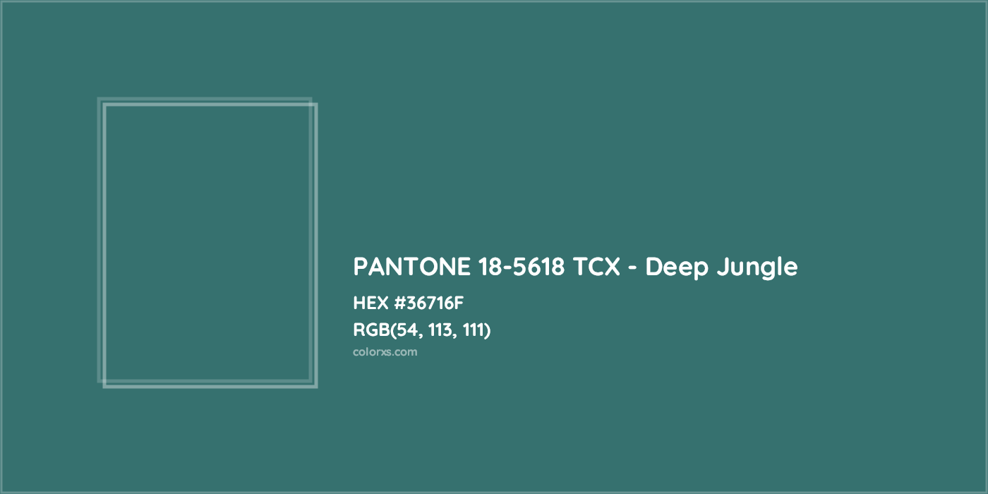 HEX #36716F PANTONE 18-5618 TCX - Deep Jungle CMS Pantone TCX - Color Code