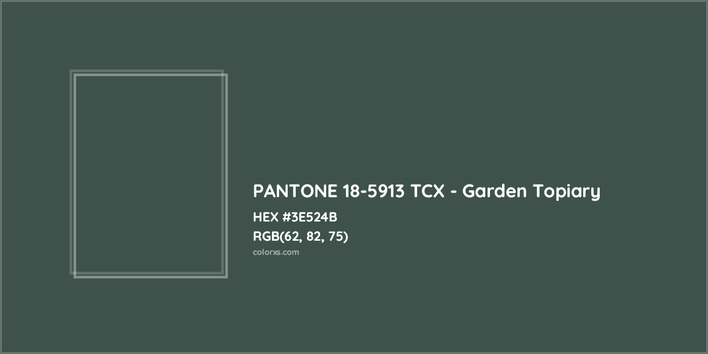 HEX #3E524B PANTONE 18-5913 TCX - Garden Topiary CMS Pantone TCX - Color Code
