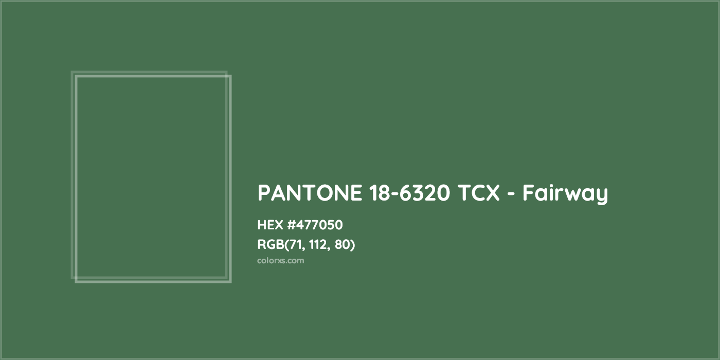HEX #477050 PANTONE 18-6320 TCX - Fairway CMS Pantone TCX - Color Code
