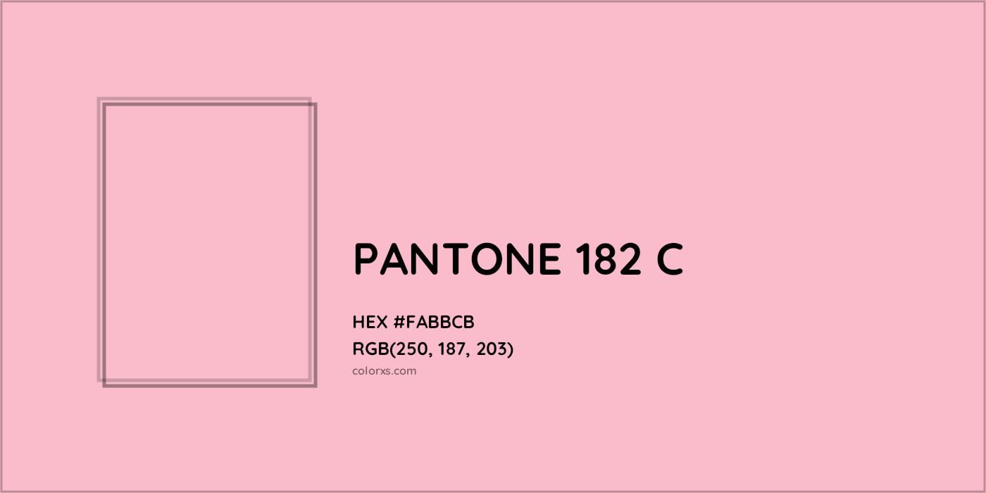 HEX #FABBCB PANTONE 182 C CMS Pantone PMS - Color Code