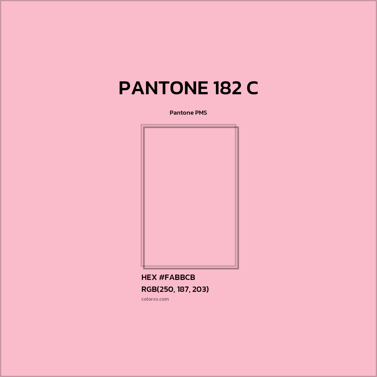 HEX #FABBCB PANTONE 182 C CMS Pantone PMS - Color Code