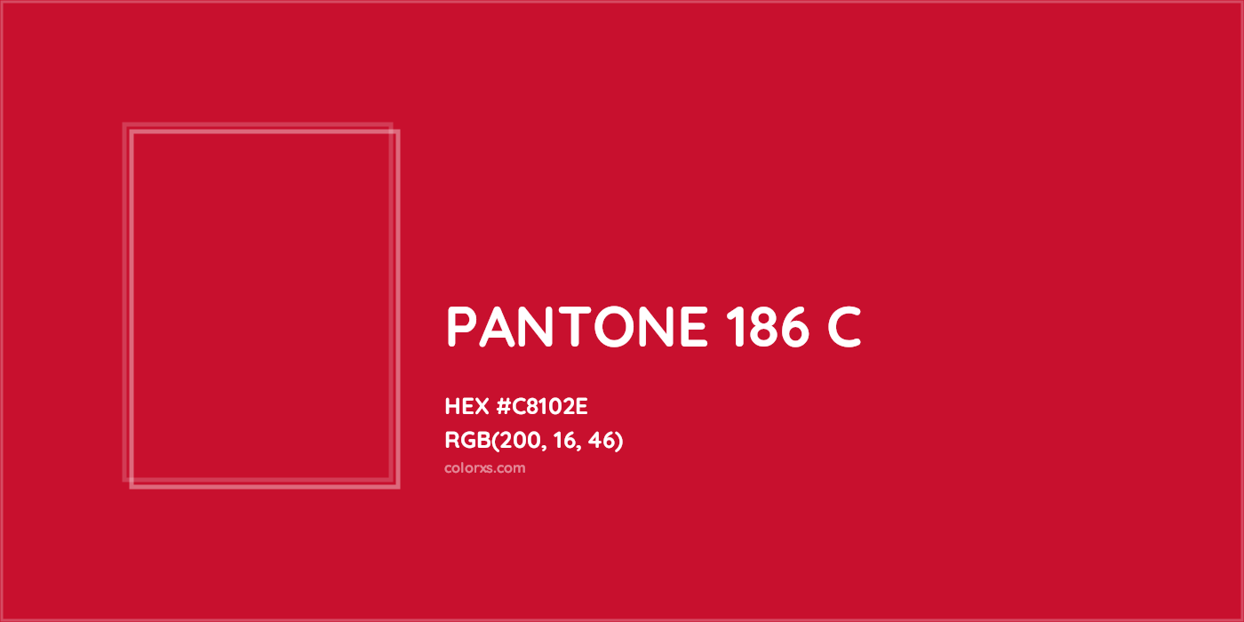 HEX #C8102E PANTONE 186 C CMS Pantone PMS - Color Code