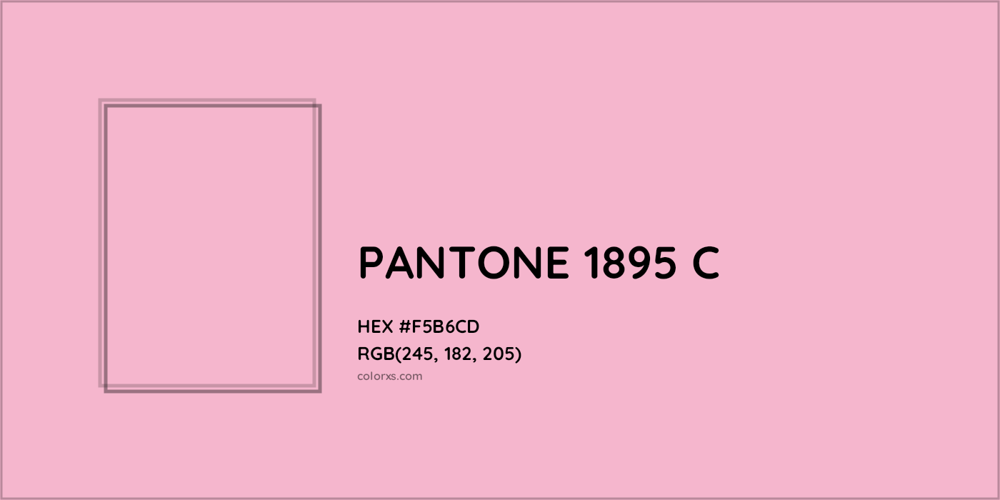 HEX #F5B6CD PANTONE 1895 C CMS Pantone PMS - Color Code
