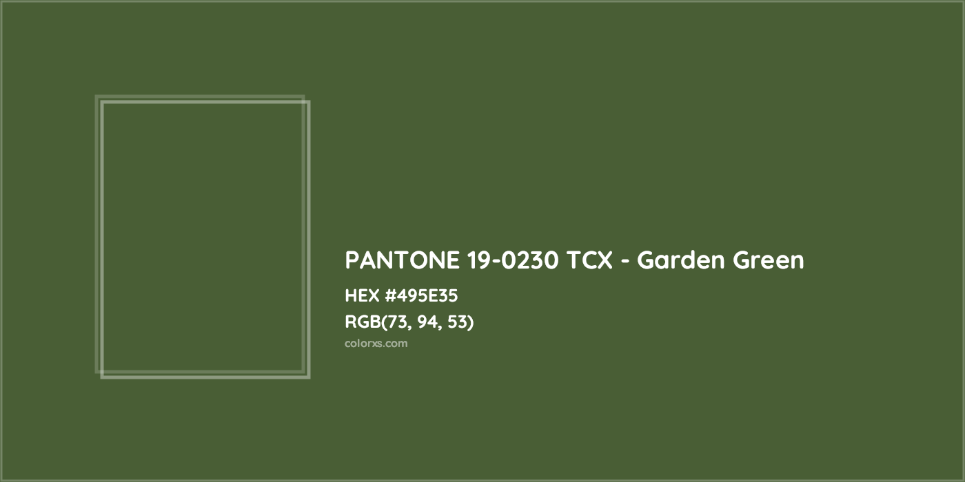 HEX #495E35 PANTONE 19-0230 TCX - Garden Green CMS Pantone TCX - Color Code