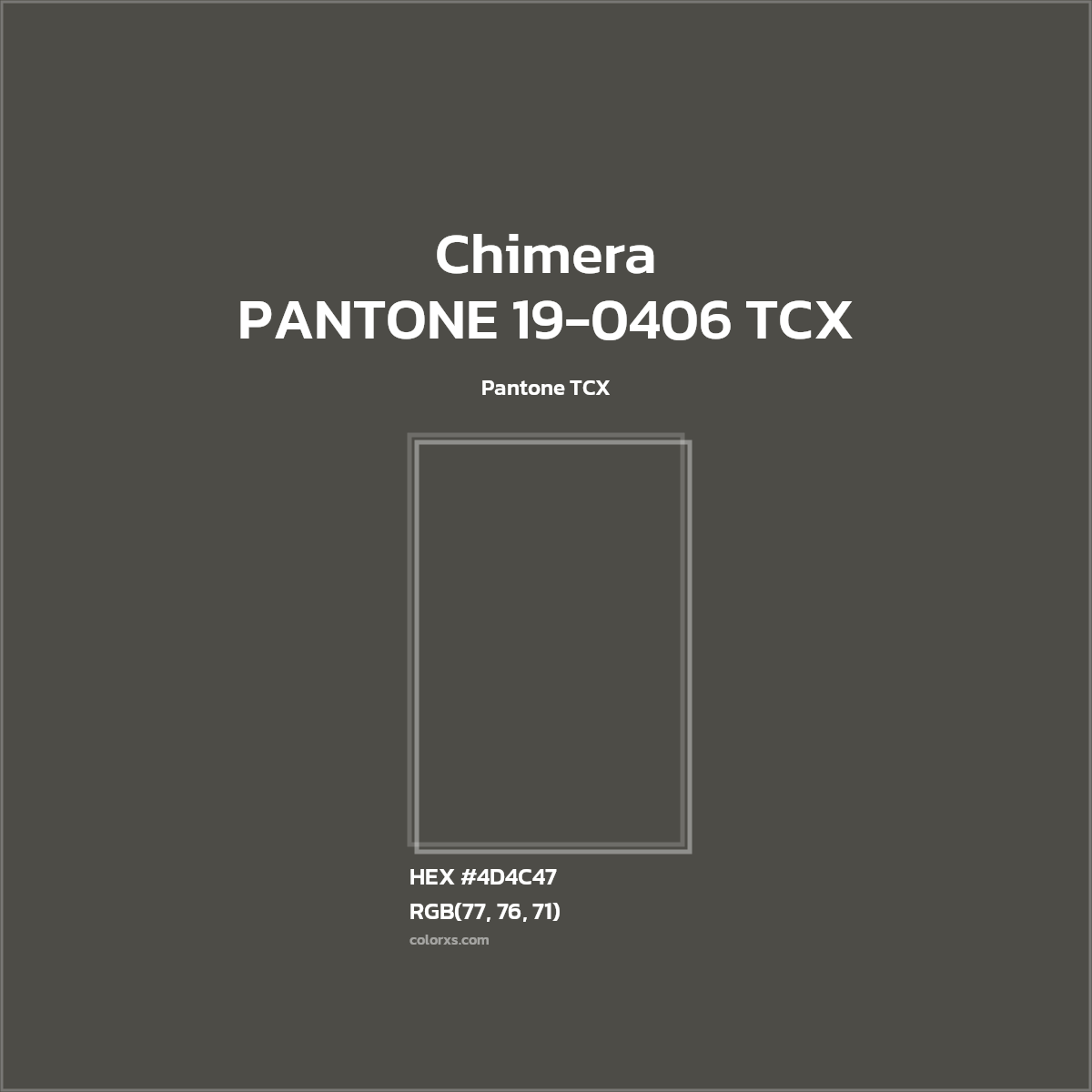 HEX #4D4C47 PANTONE 19-0406 TCX - Chimera CMS Pantone TCX - Color Code