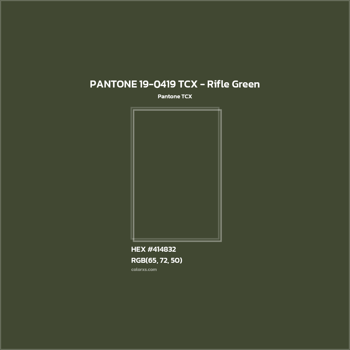 HEX #414832 PANTONE 19-0419 TCX - Rifle Green CMS Pantone TCX - Color Code