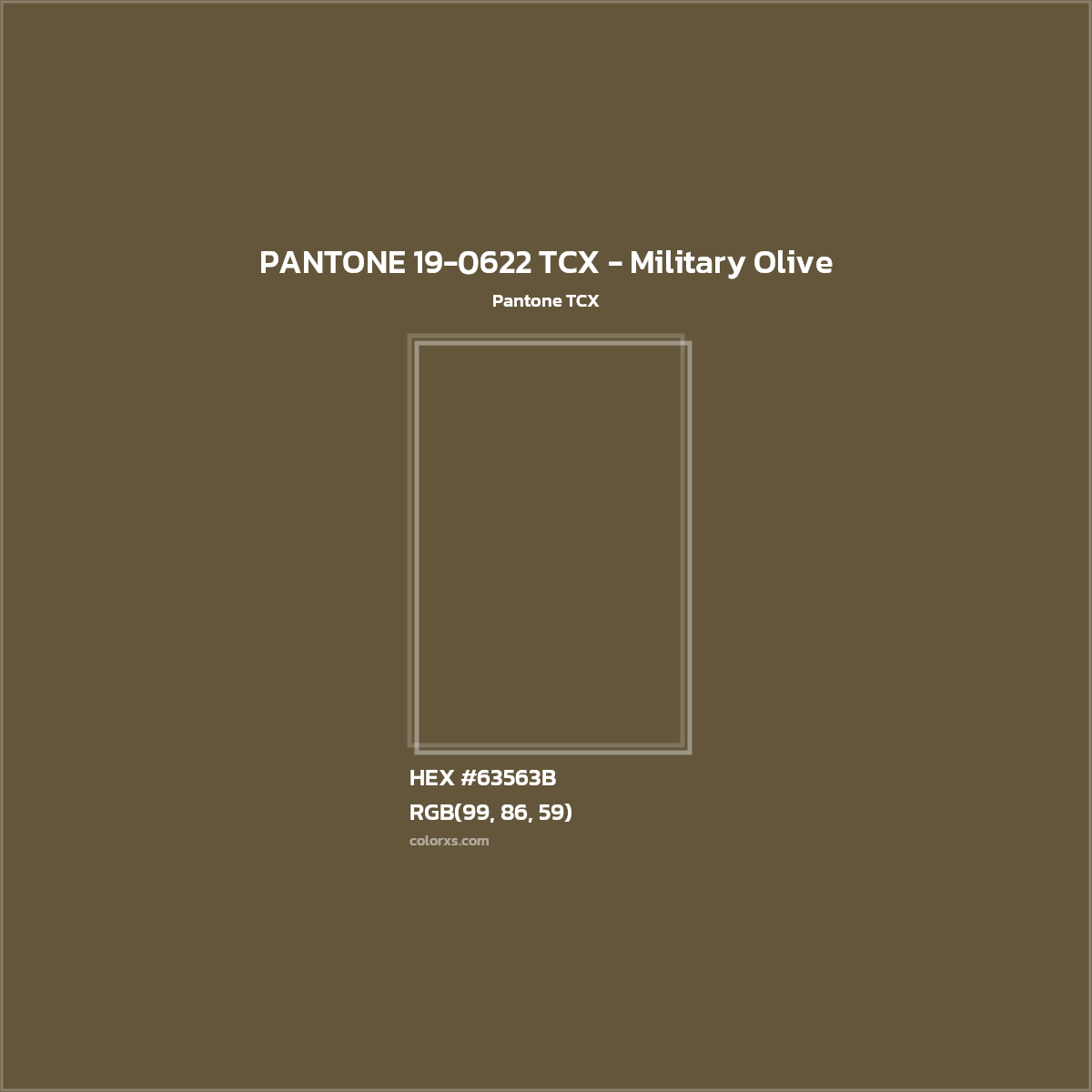 HEX #63563B PANTONE 19-0622 TCX - Military Olive CMS Pantone TCX - Color Code