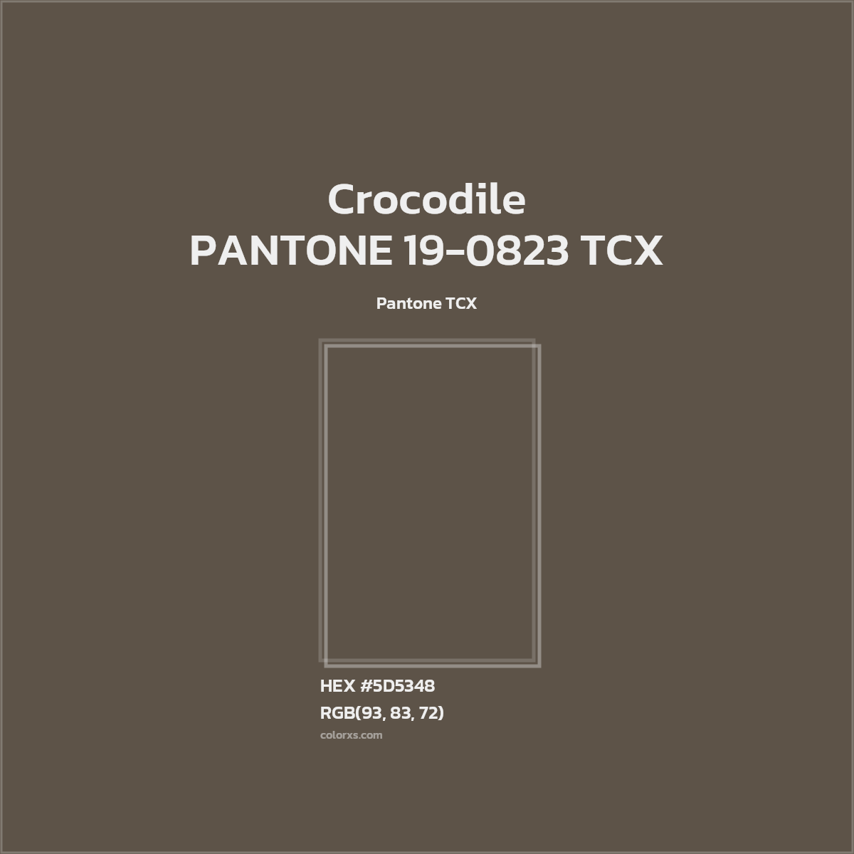 HEX #5D5348 PANTONE 19-0823 TCX - Crocodile CMS Pantone TCX - Color Code