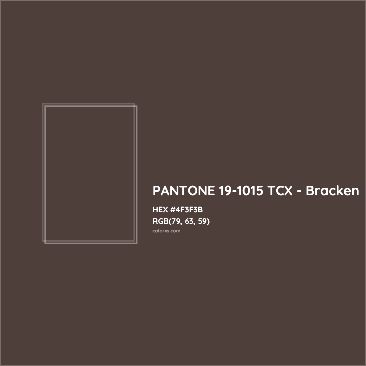 HEX #4F3F3B PANTONE 19-1015 TCX - Bracken CMS Pantone TCX - Color Code