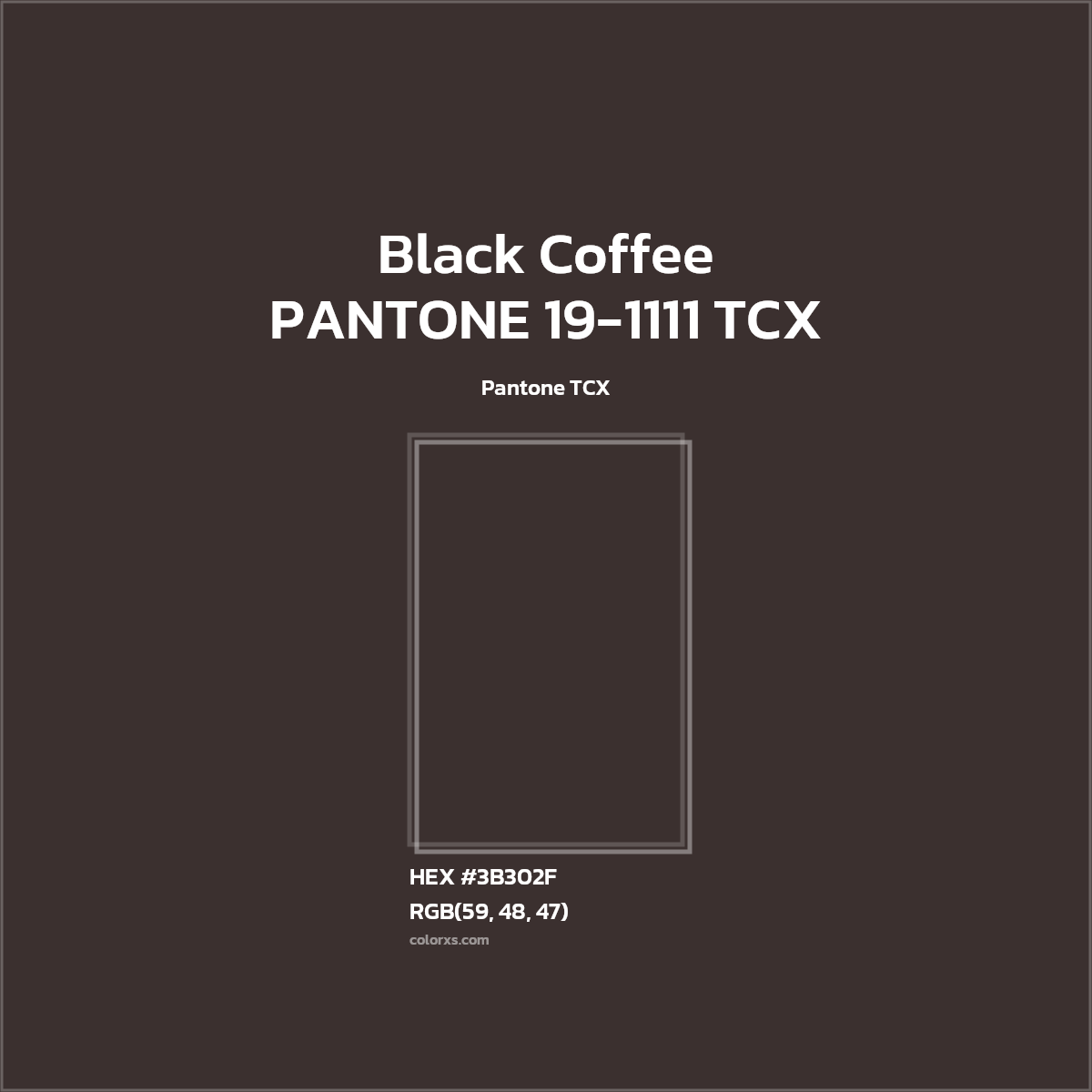 PANTONE 191111 TCX Black Coffee Complementary or Opposite Color Name and Code (3B302F