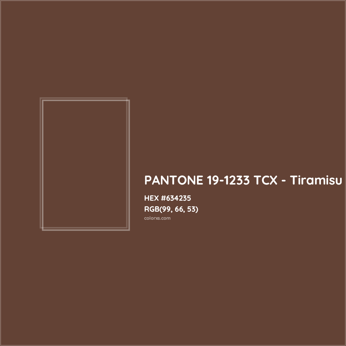 HEX #634235 PANTONE 19-1233 TCX - Tiramisu CMS Pantone TCX - Color Code