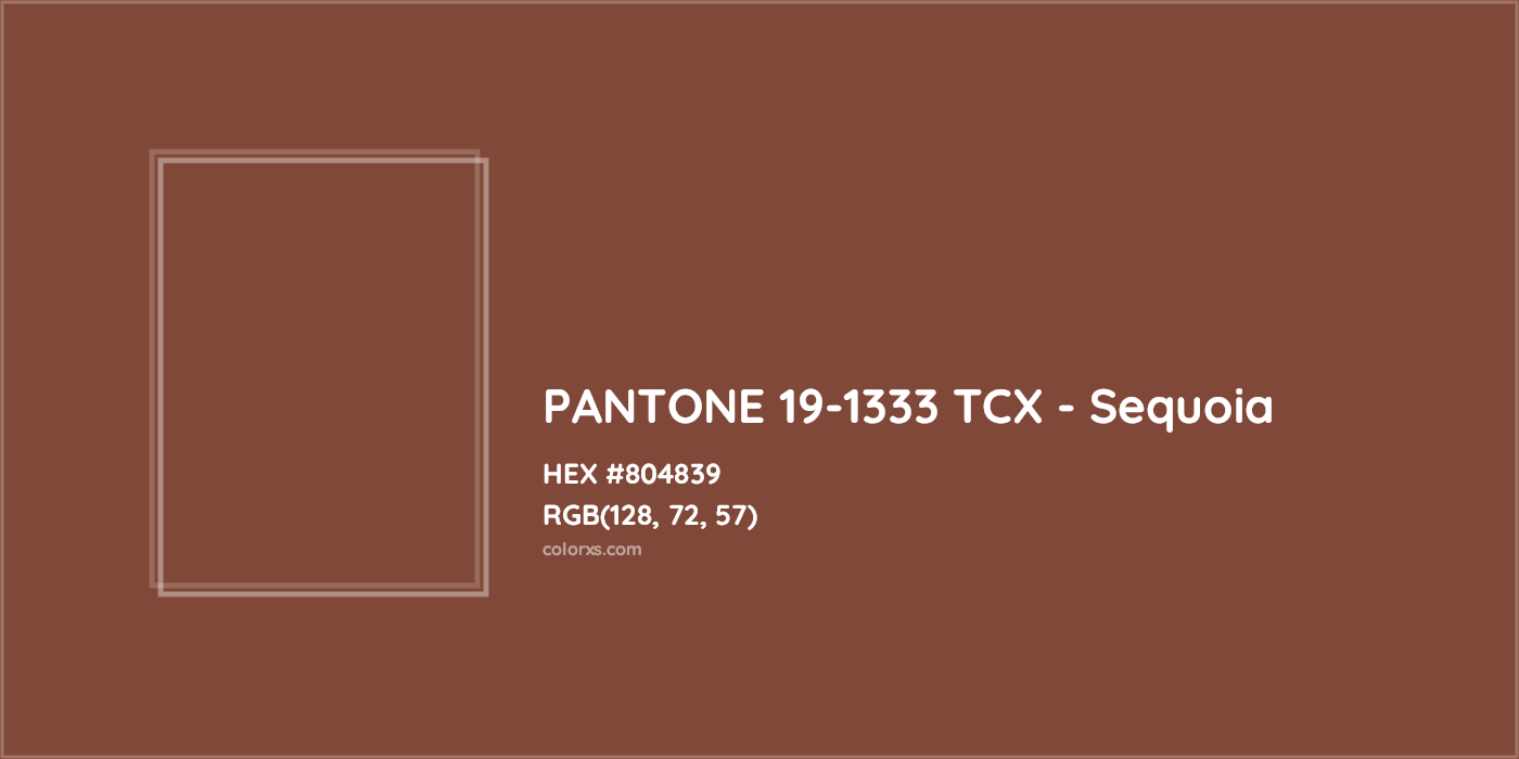 HEX #804839 PANTONE 19-1333 TCX - Sequoia CMS Pantone TCX - Color Code