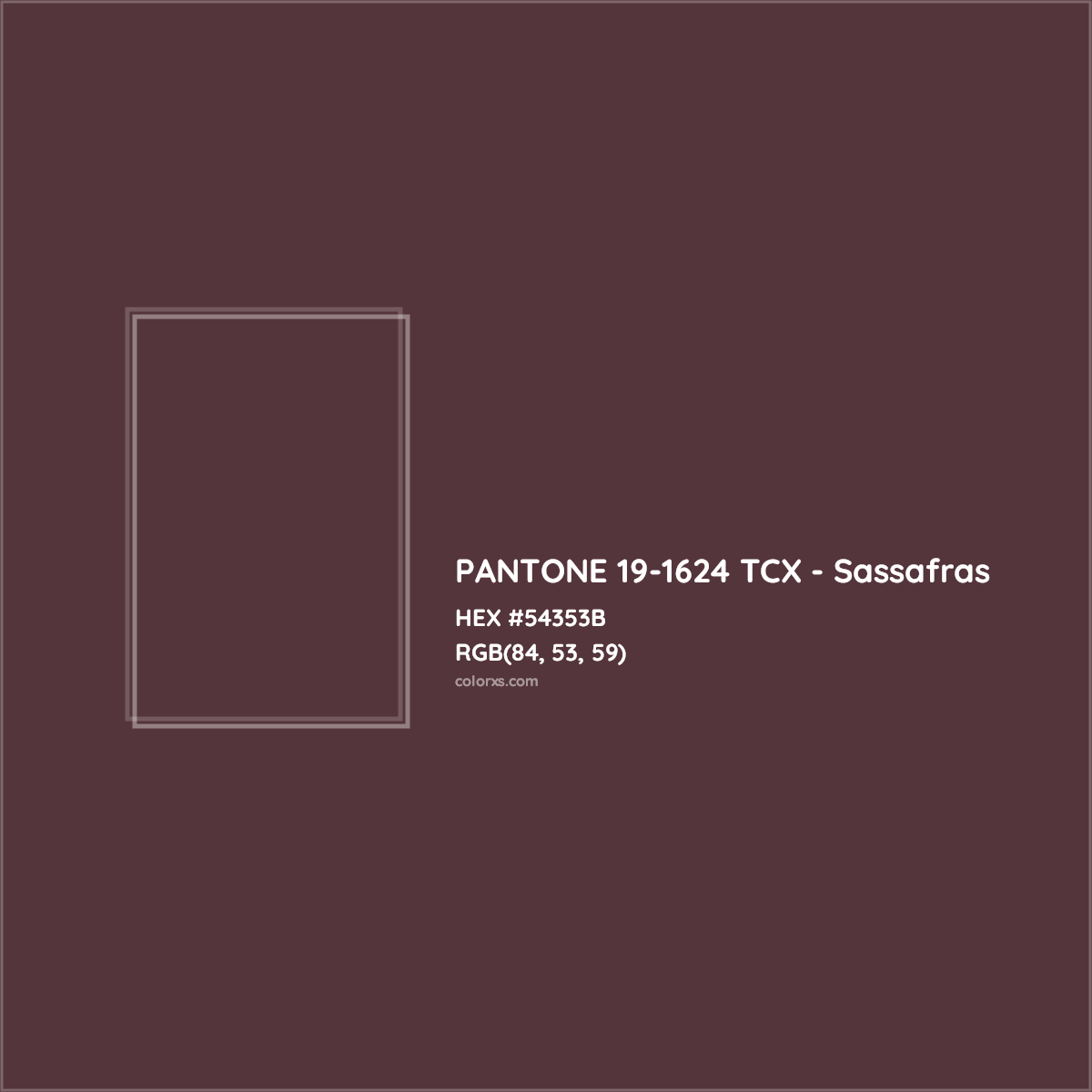HEX #54353B PANTONE 19-1624 TCX - Sassafras CMS Pantone TCX - Color Code