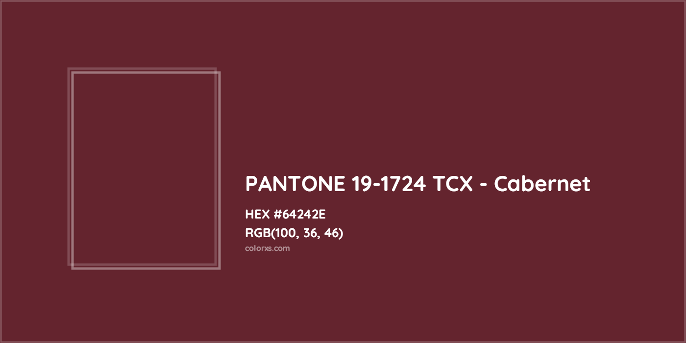 HEX #64242E PANTONE 19-1724 TCX - Cabernet CMS Pantone TCX - Color Code