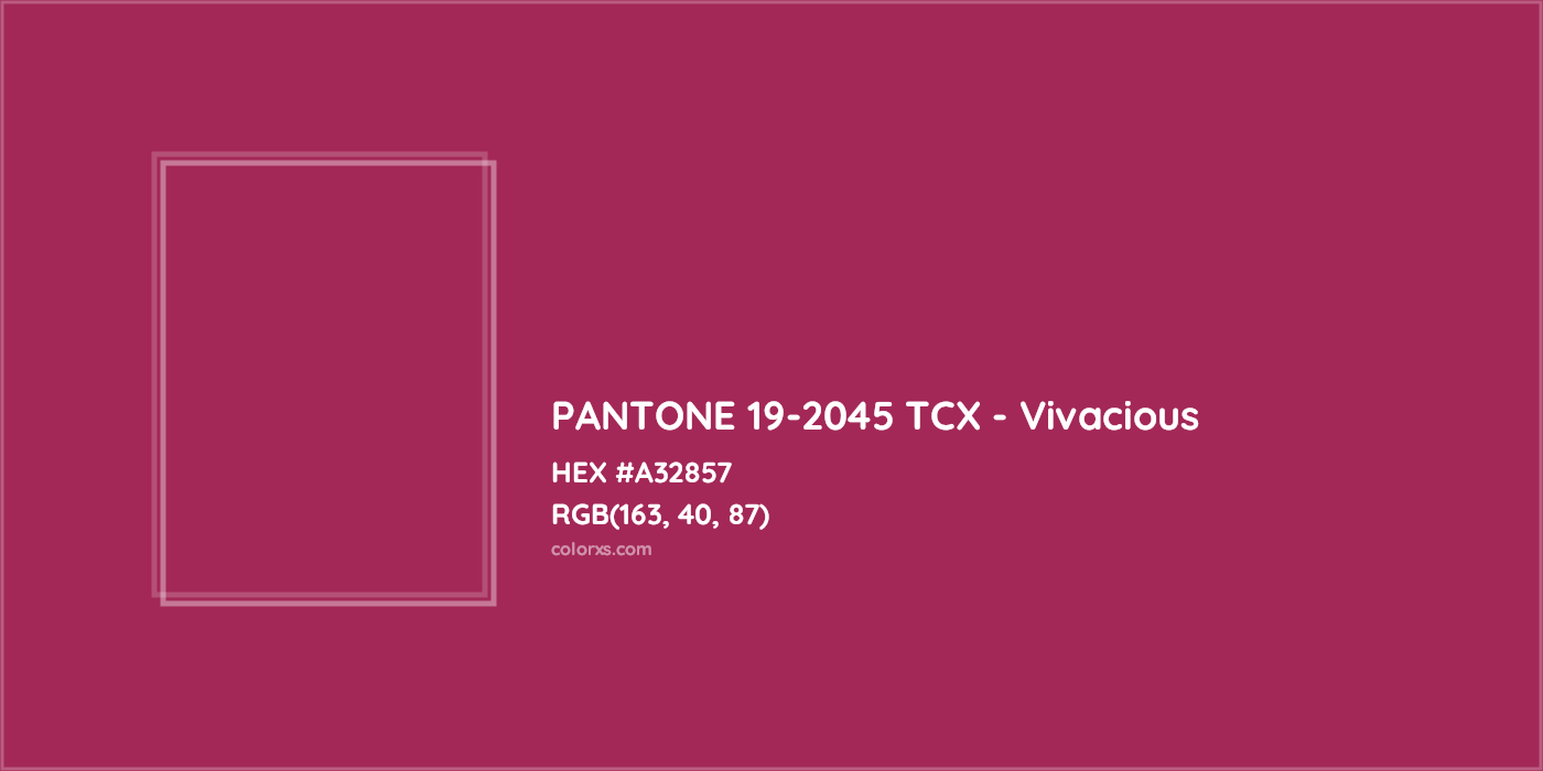 HEX #A32857 PANTONE 19-2045 TCX - Vivacious CMS Pantone TCX - Color Code