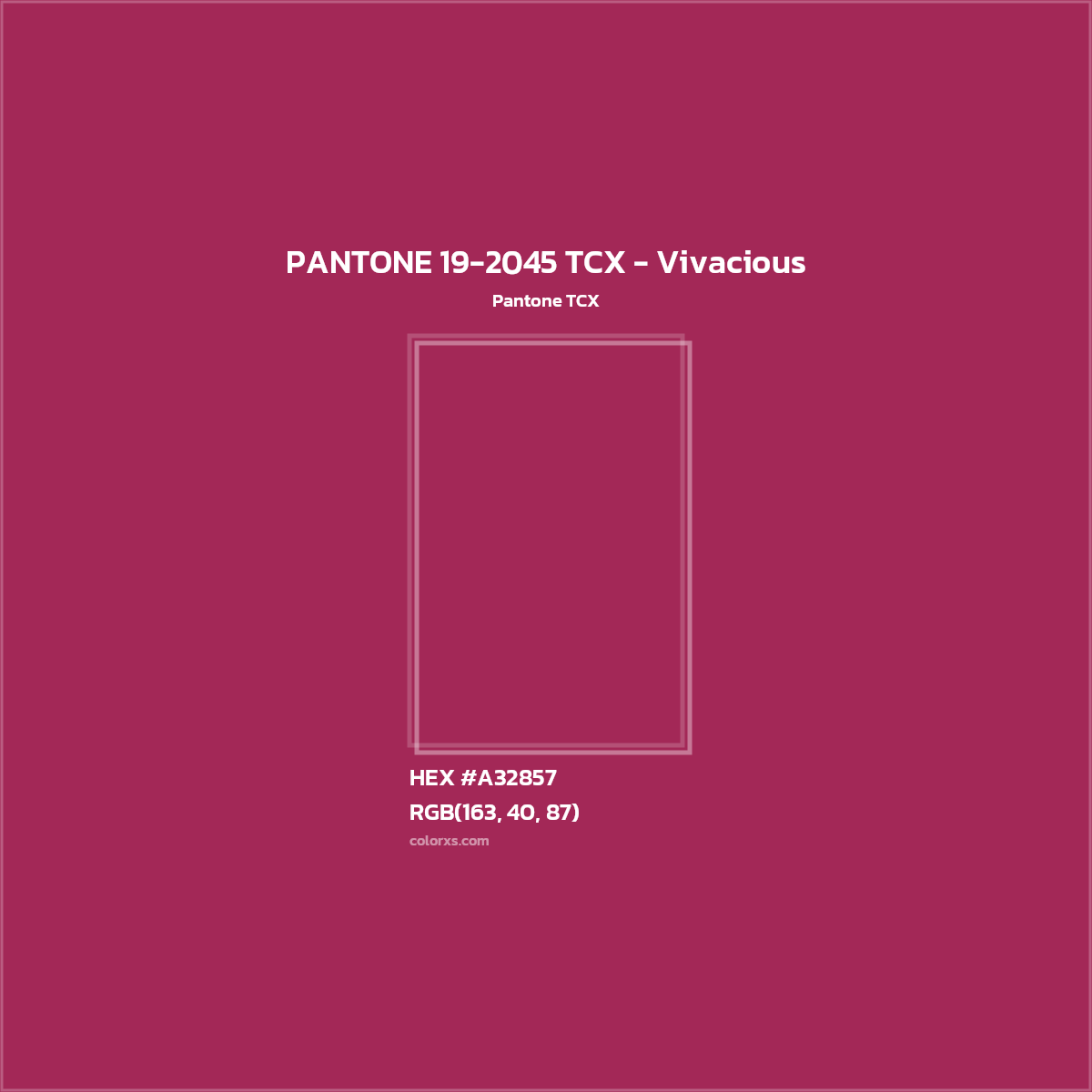 HEX #A32857 PANTONE 19-2045 TCX - Vivacious CMS Pantone TCX - Color Code