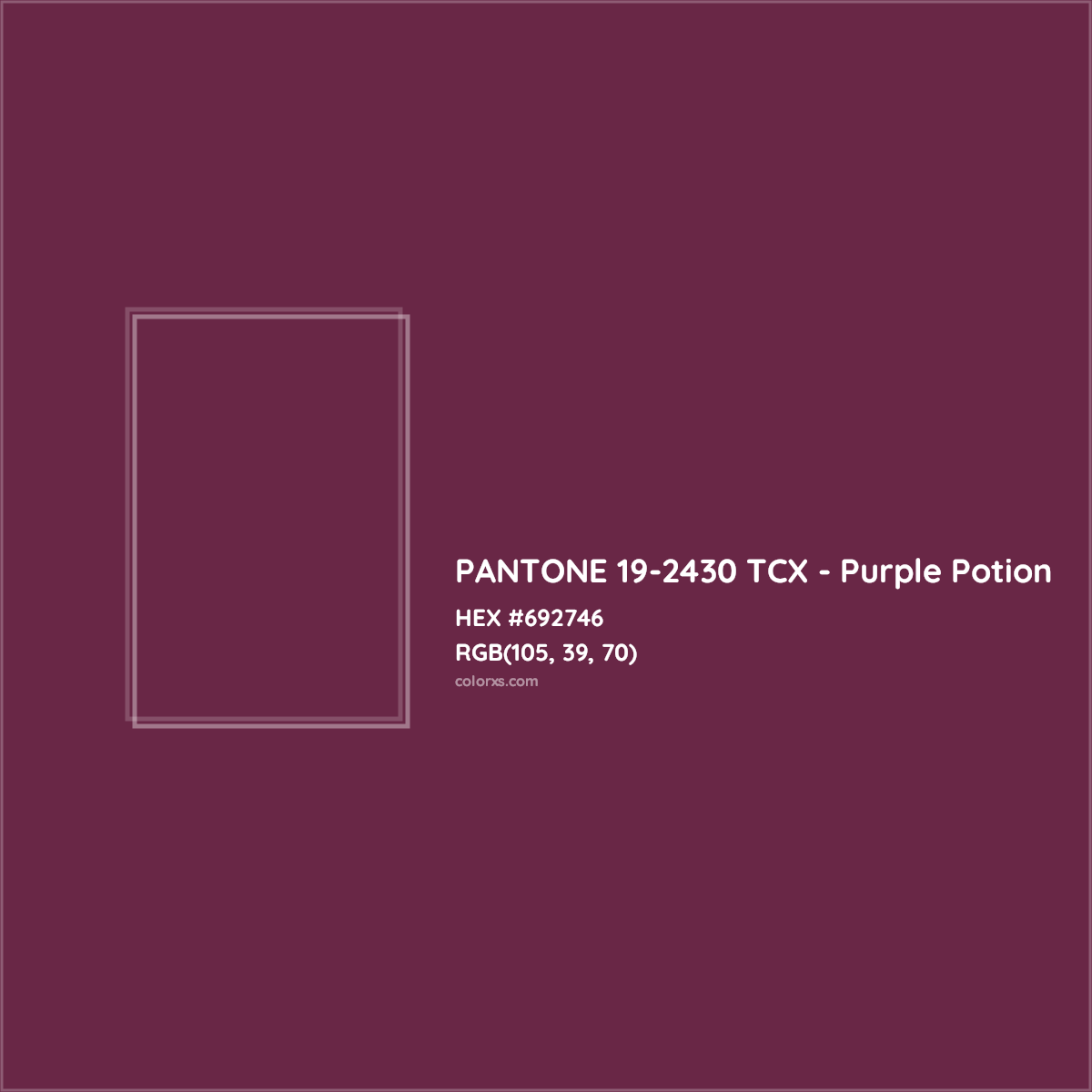 HEX #692746 PANTONE 19-2430 TCX - Purple Potion CMS Pantone TCX - Color Code