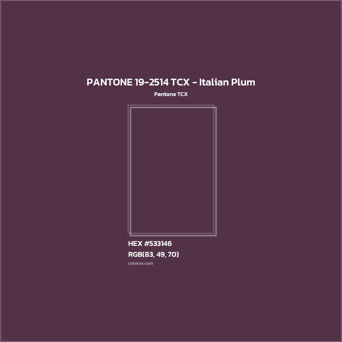 HEX #533146 PANTONE 19-2514 TCX - Italian Plum CMS Pantone TCX - Color Code