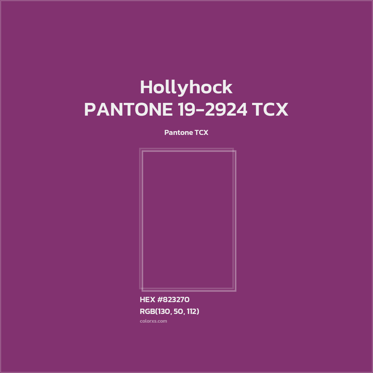 HEX #823270 PANTONE 19-2924 TCX - Hollyhock CMS Pantone TCX - Color Code