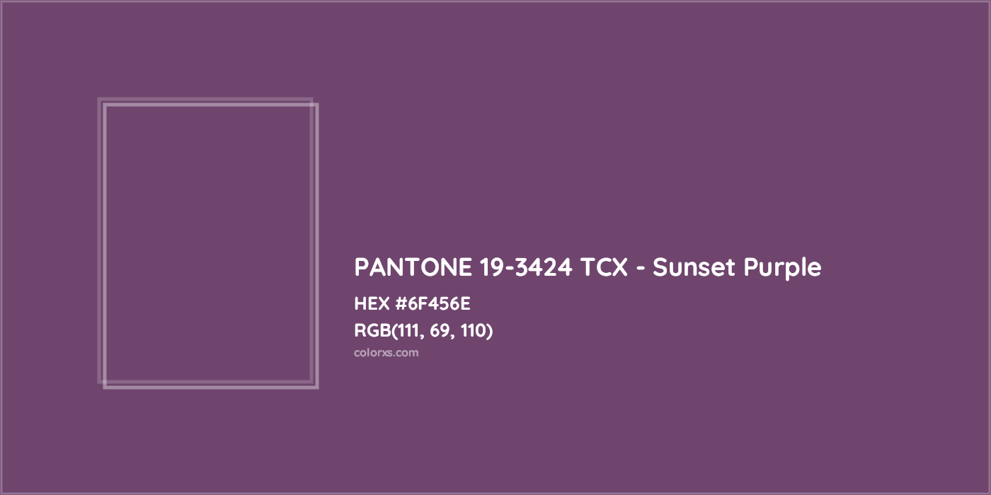 HEX #6F456E PANTONE 19-3424 TCX - Sunset Purple CMS Pantone TCX - Color Code
