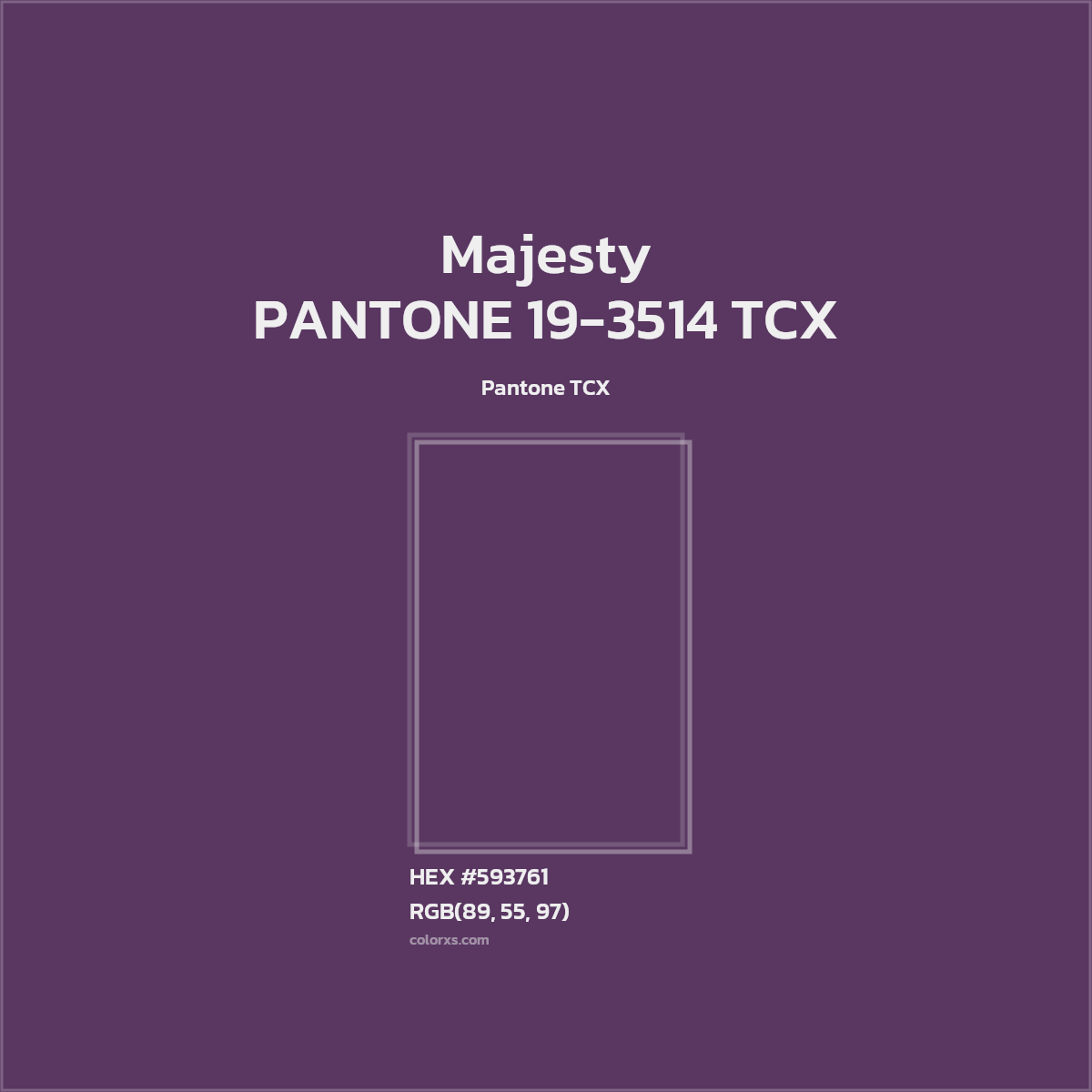HEX #593761 PANTONE 19-3514 TCX - Majesty CMS Pantone TCX - Color Code