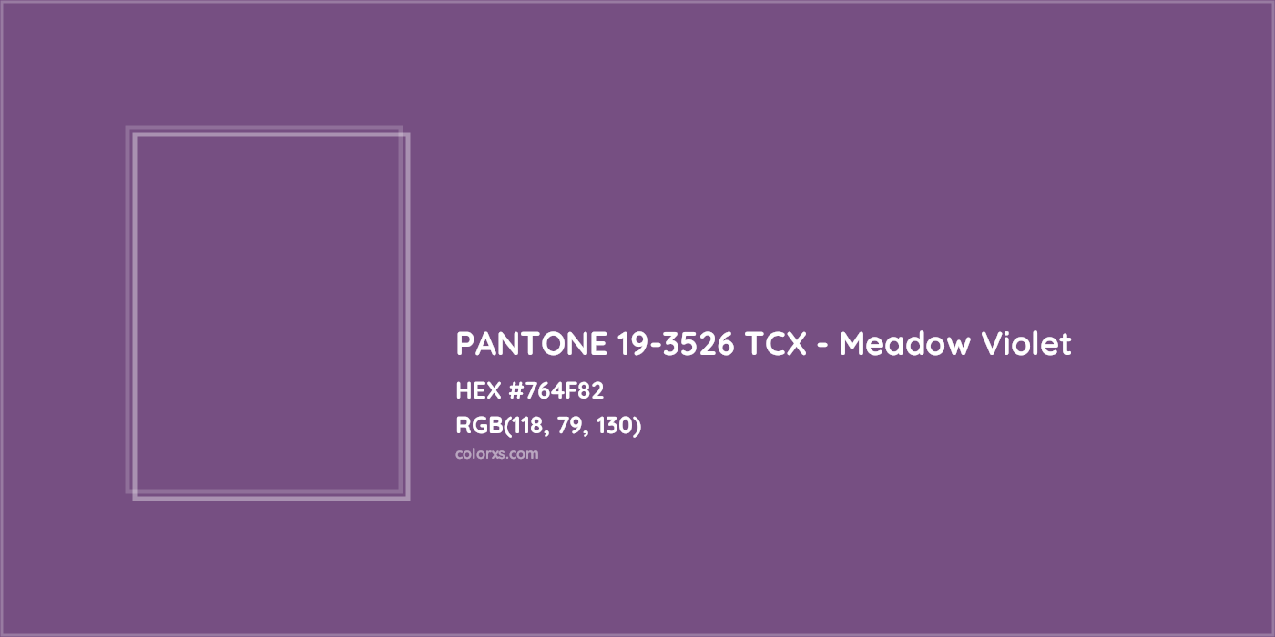 HEX #764F82 PANTONE 19-3526 TCX - Meadow Violet CMS Pantone TCX - Color Code