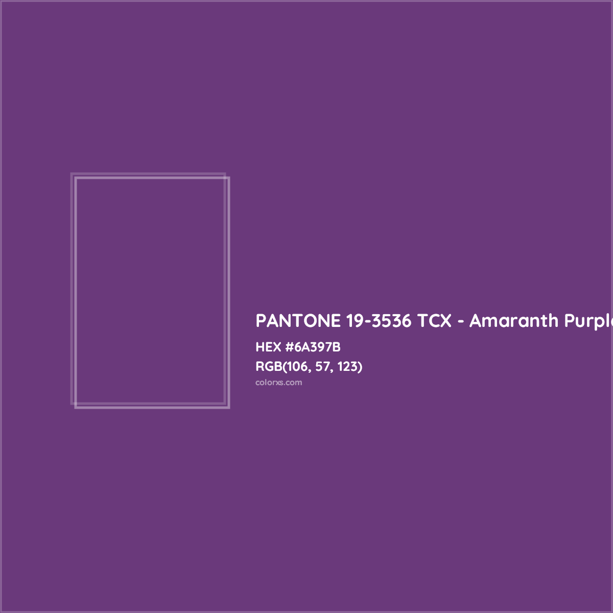 HEX #6A397B PANTONE 19-3536 TCX - Amaranth Purple CMS Pantone TCX - Color Code
