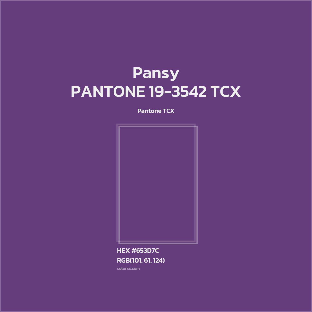 HEX #653D7C PANTONE 19-3542 TCX - Pansy CMS Pantone TCX - Color Code