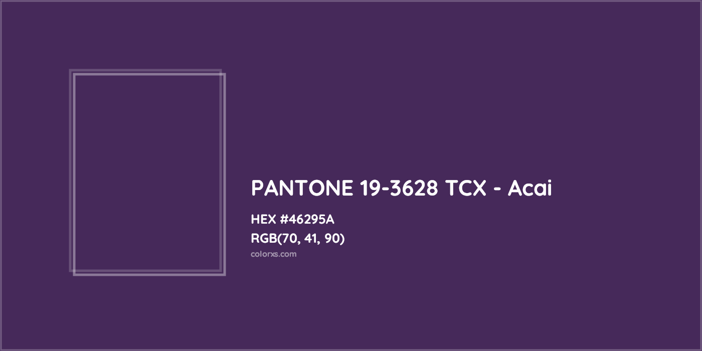 HEX #46295A PANTONE 19-3628 TCX - Acai CMS Pantone TCX - Color Code