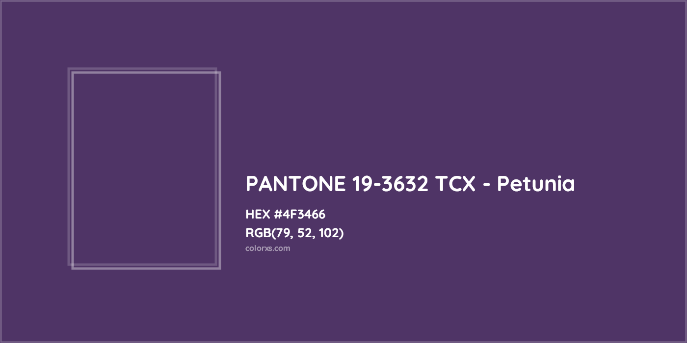 HEX #4F3466 PANTONE 19-3632 TCX - Petunia CMS Pantone TCX - Color Code