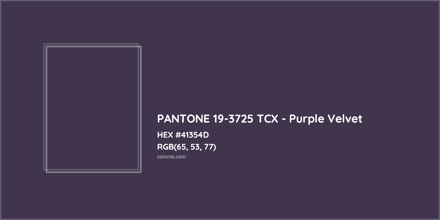 HEX #41354D PANTONE 19-3725 TCX - Purple Velvet CMS Pantone TCX - Color Code