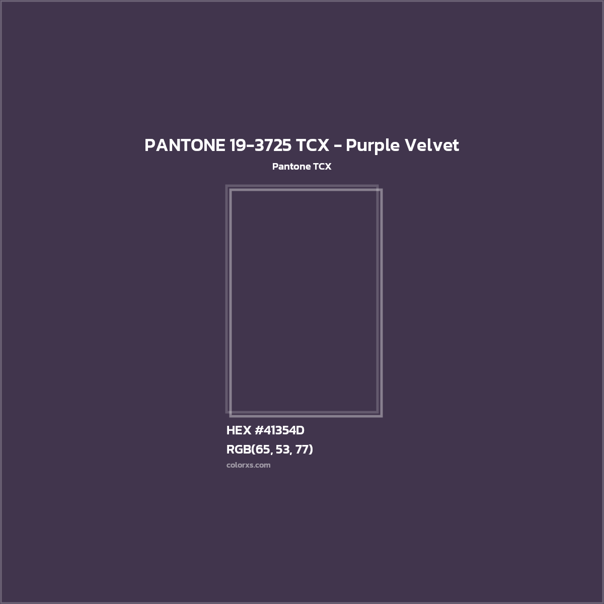 HEX #41354D PANTONE 19-3725 TCX - Purple Velvet CMS Pantone TCX - Color Code