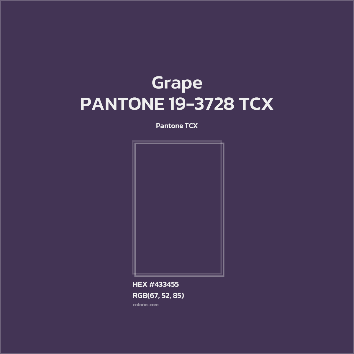 HEX #433455 PANTONE 19-3728 TCX - Grape CMS Pantone TCX - Color Code