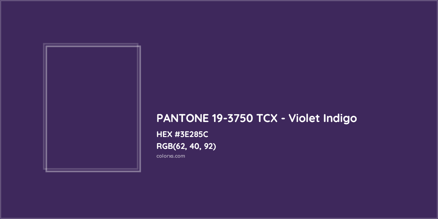 HEX #3E285C PANTONE 19-3750 TCX - Violet Indigo CMS Pantone TCX - Color Code