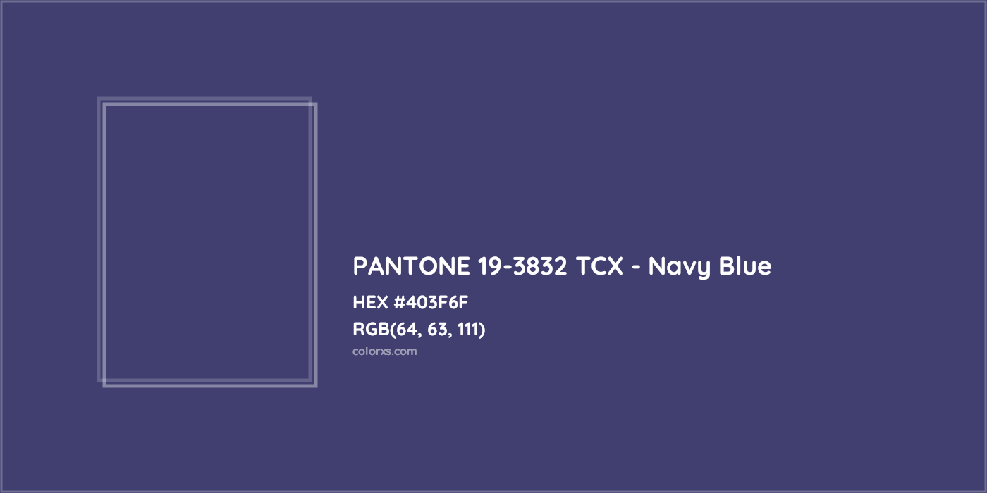 HEX #403F6F PANTONE 19-3832 TCX - Navy Blue CMS Pantone TCX - Color Code