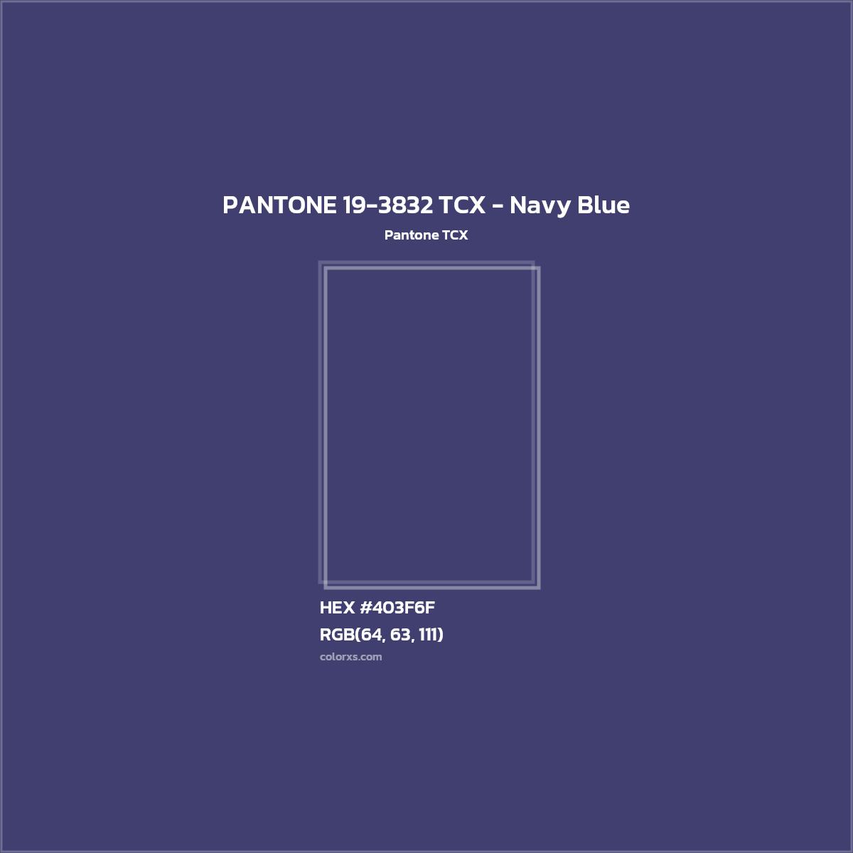 HEX #403F6F PANTONE 19-3832 TCX - Navy Blue CMS Pantone TCX - Color Code