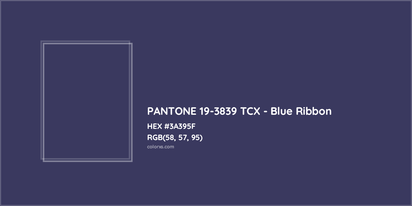HEX #3A395F PANTONE 19-3839 TCX - Blue Ribbon CMS Pantone TCX - Color Code