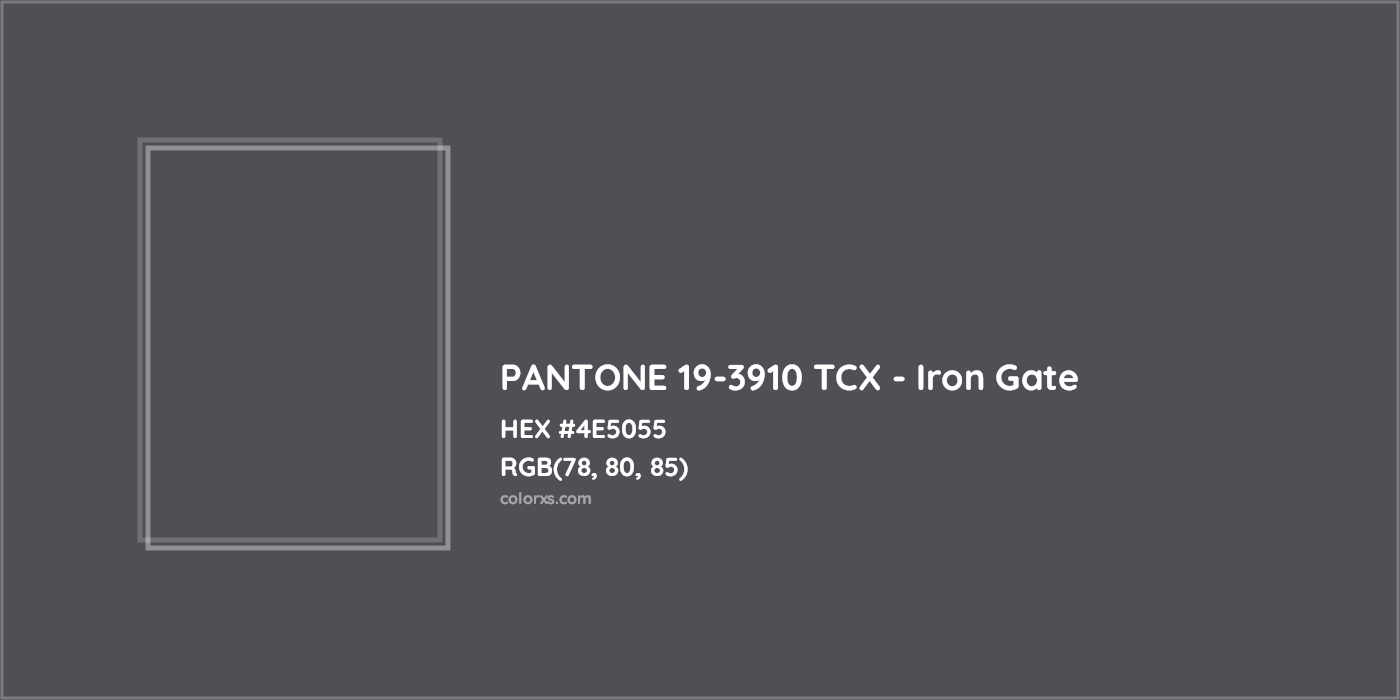 HEX #4E5055 PANTONE 19-3910 TCX - Iron Gate CMS Pantone TCX - Color Code