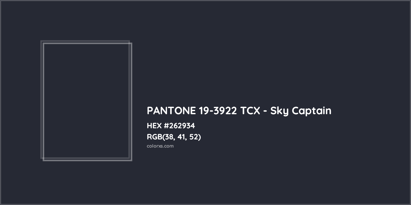 HEX #262934 PANTONE 19-3922 TCX - Sky Captain CMS Pantone TCX - Color Code