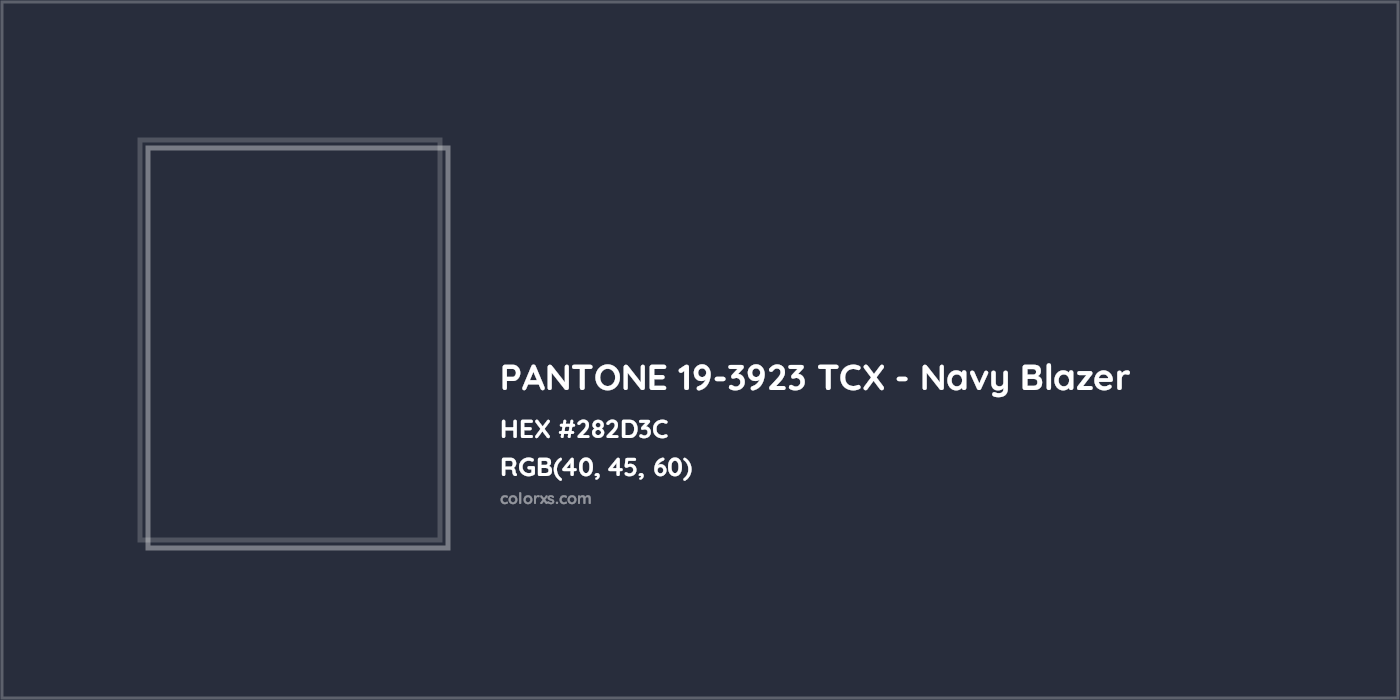 HEX #282D3C PANTONE 19-3923 TCX - Navy Blazer CMS Pantone TCX - Color Code