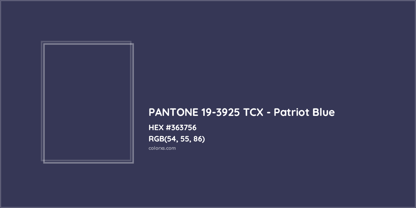 HEX #363756 PANTONE 19-3925 TCX - Patriot Blue CMS Pantone TCX - Color Code