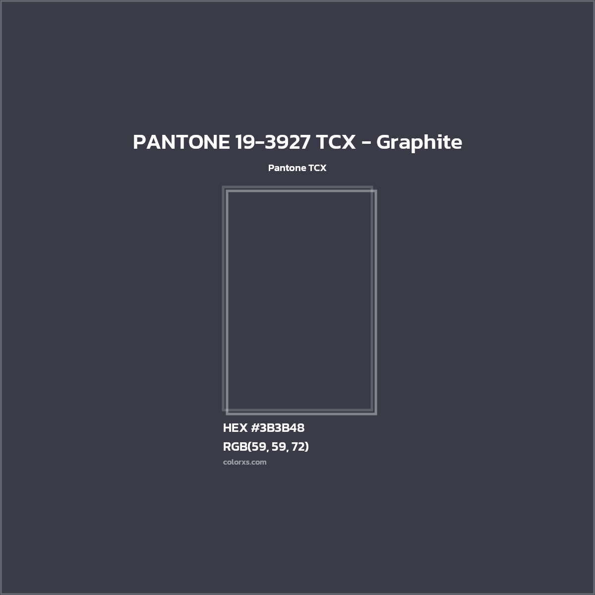 HEX #3B3B48 PANTONE 19-3927 TCX - Graphite CMS Pantone TCX - Color Code