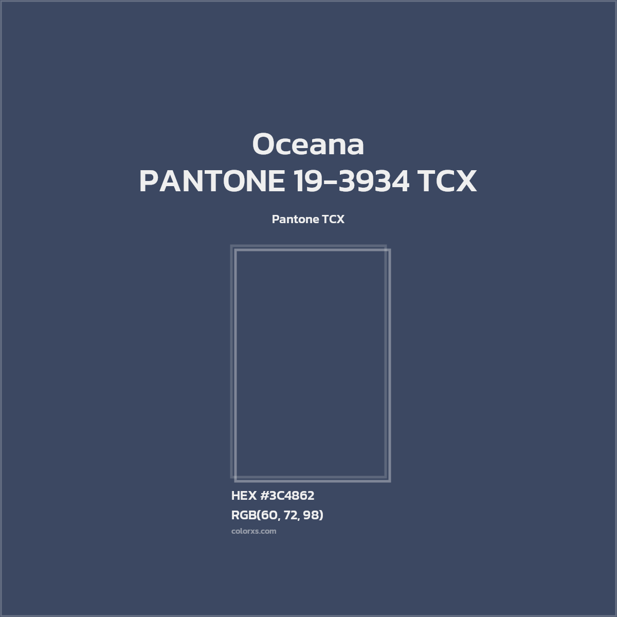 HEX #3C4862 PANTONE 19-3934 TCX - Oceana CMS Pantone TCX - Color Code