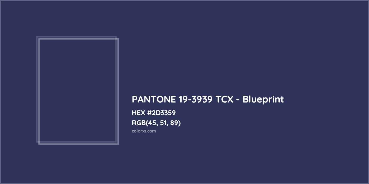 HEX #2D3359 PANTONE 19-3939 TCX - Blueprint CMS Pantone TCX - Color Code