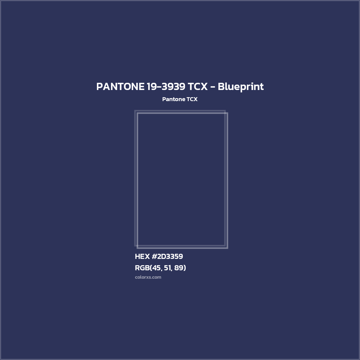 HEX #2D3359 PANTONE 19-3939 TCX - Blueprint CMS Pantone TCX - Color Code