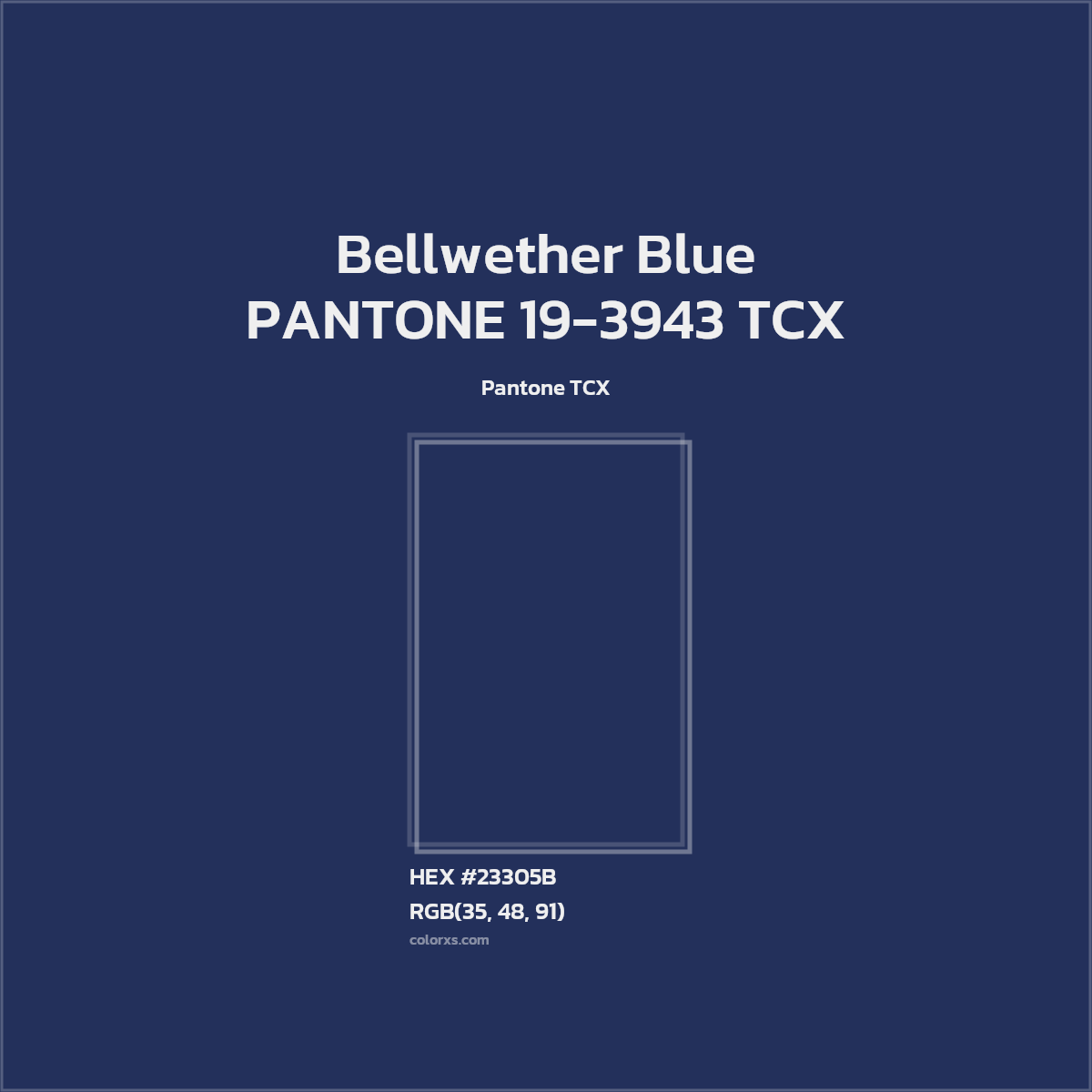 HEX #23305B PANTONE 19-3943 TCX - Bellwether Blue CMS Pantone TCX - Color Code