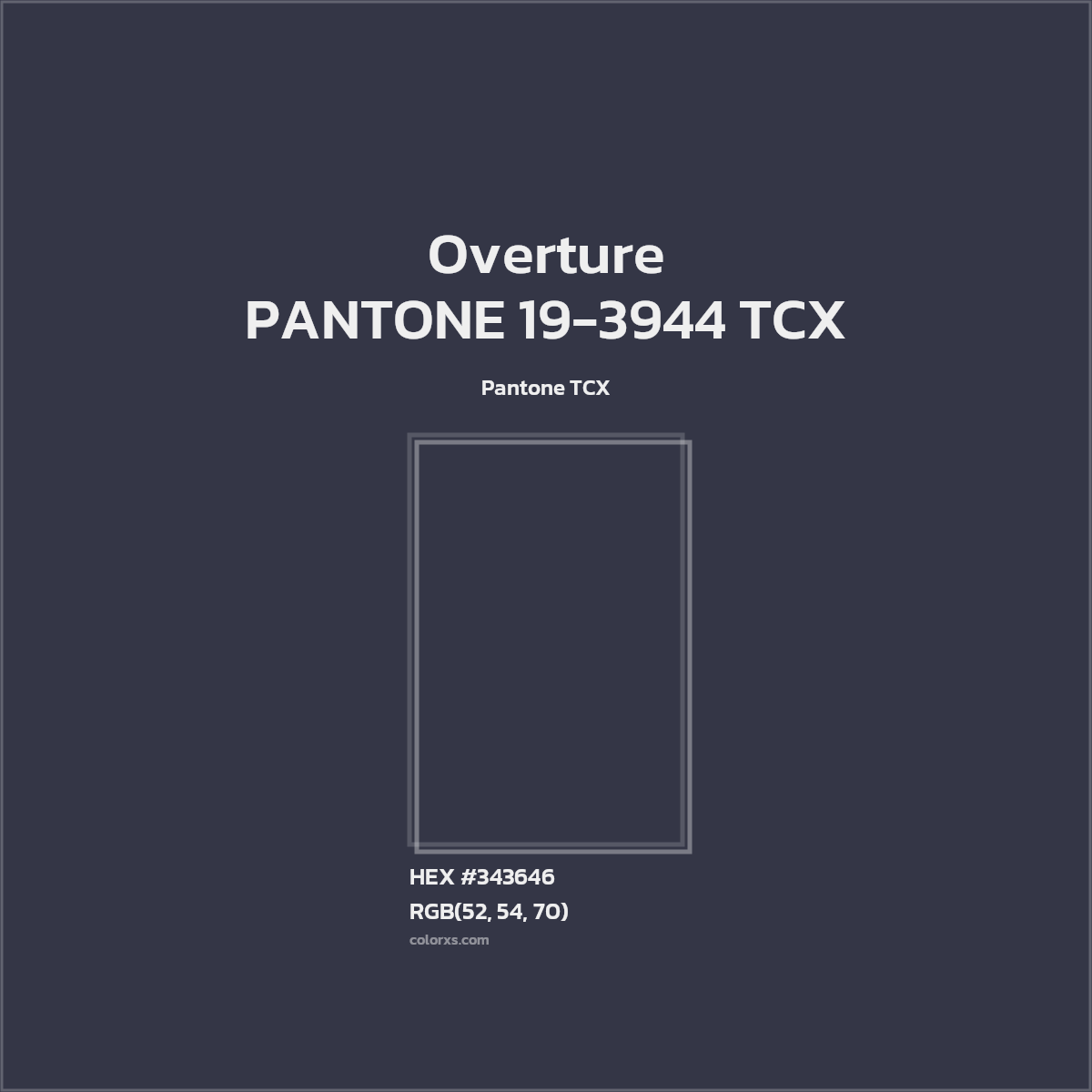 HEX #343646 PANTONE 19-3944 TCX - Overture CMS Pantone TCX - Color Code