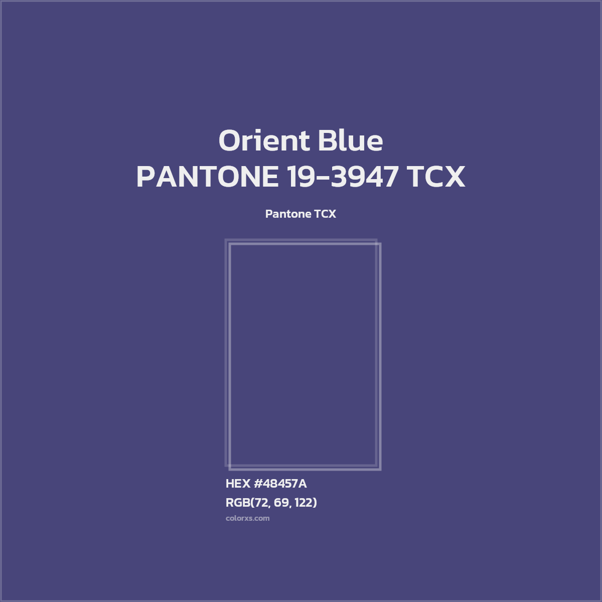 HEX #48457A PANTONE 19-3947 TCX - Orient Blue CMS Pantone TCX - Color Code