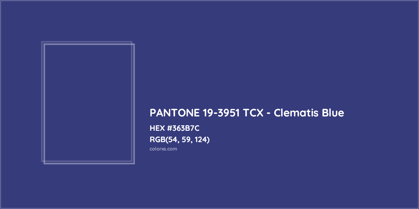 HEX #363B7C PANTONE 19-3951 TCX - Clematis Blue CMS Pantone TCX - Color Code