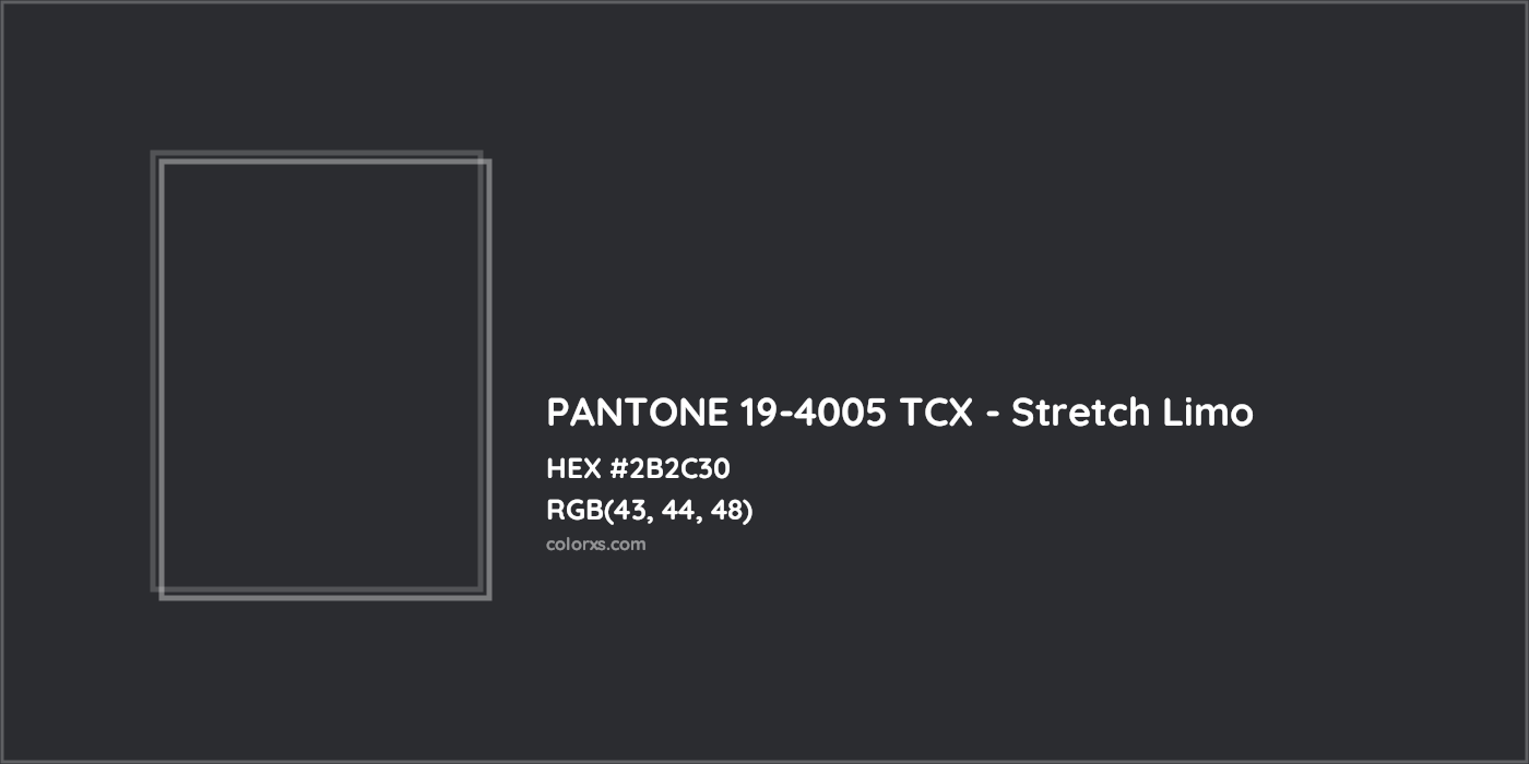 HEX #2B2C30 PANTONE 19-4005 TCX - Stretch Limo CMS Pantone TCX - Color Code